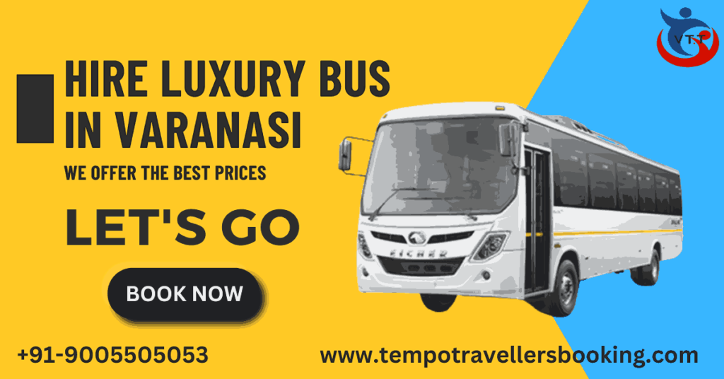 LUXURY BUS RENTAL IN VARANASI