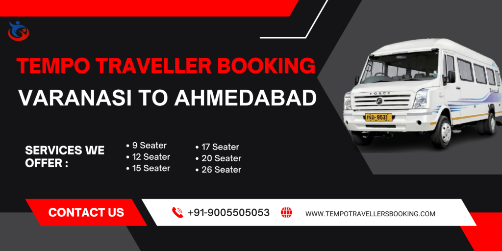 VARANASI TO AHMEDABAD TEMPO TRAVELLER SERVICE